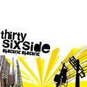 Thirty Six Side : Electric Electric